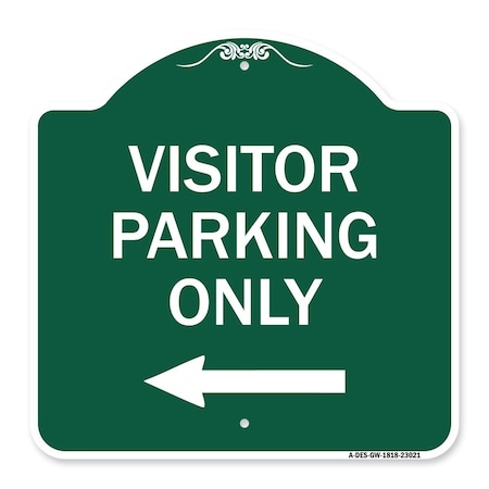 Signmission Reserved Parking Visitor Parking W/ Left Arrow, Green & White Alum Sign, 18" x 18", GW-1818-23021 A-DES-GW-1818-23021